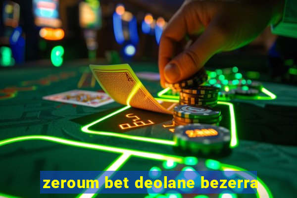 zeroum bet deolane bezerra